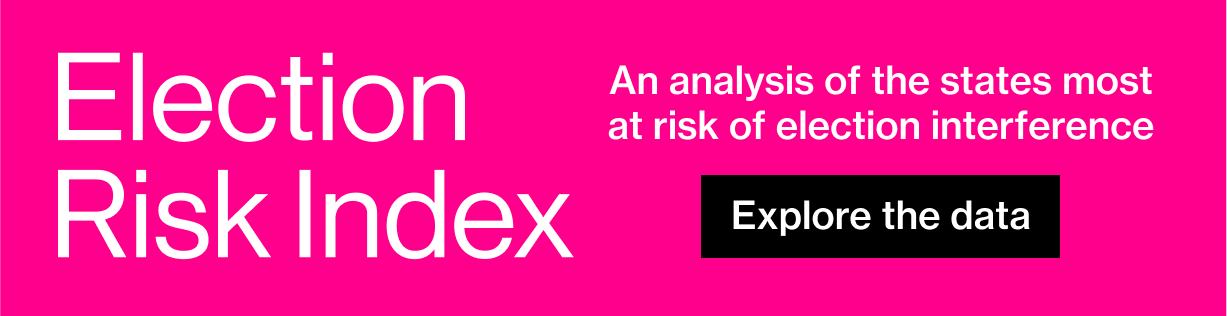 Explore the Election Risk Index